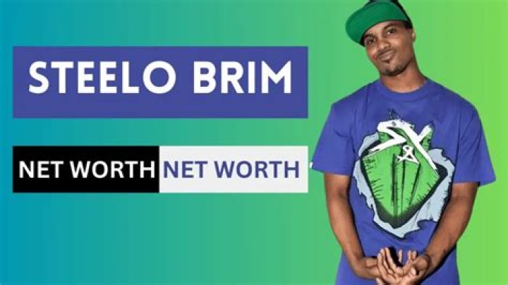 The Astounding Wealth Of Steelo Brim: Exploring His Net Worth In Depth