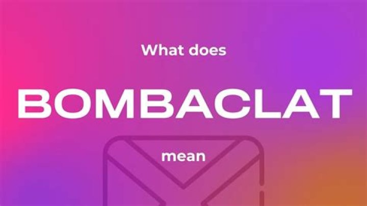 Unveiling The Mystery: What Is Bombaclat?